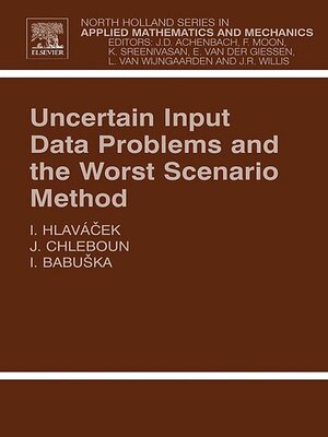 cover image of Uncertain Input Data Problems and the Worst Scenario Method